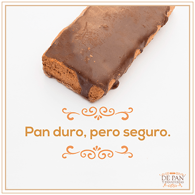 Pan duro, pero seguro.