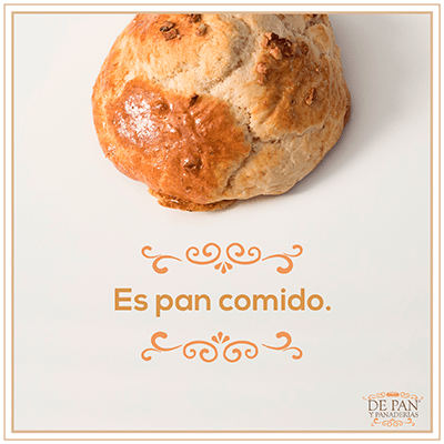 Es pan comido.
